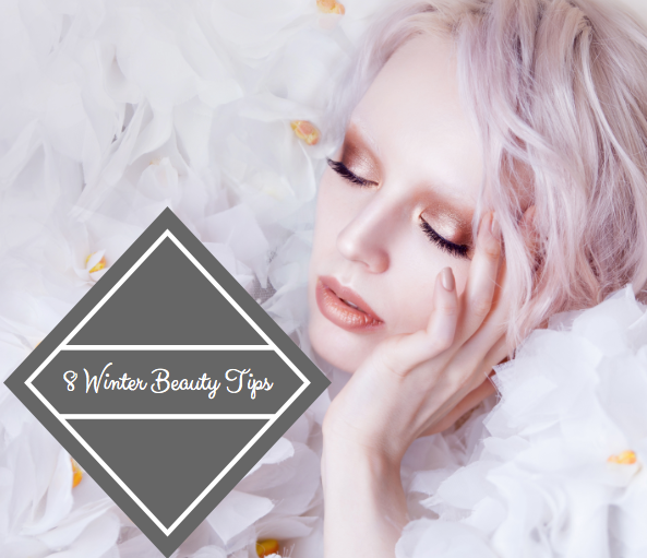 8 Winter Beauty Tips